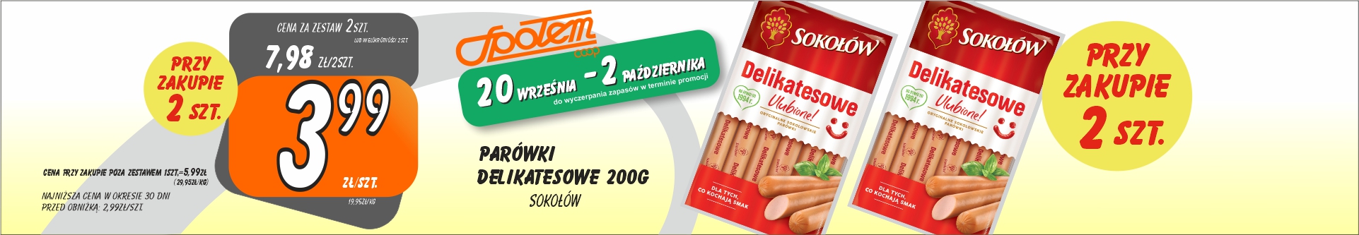 Sklepy Społem - PARÓKI DELIKATESOWE 200G 3.99ZŁ/SZT PRZY ZAK. 2SZT